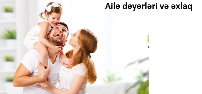 aile deyerleri